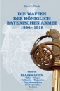 Plank Band 3 Blankwaffen: Die Waffen der Königlich Bayerischen Armee 1806-1918