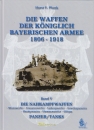 Plank - Die Waffen der Königlich Bayerischen Armee 1806-1918, Band V: Die Nahkampfwaffen - Panzer/Tanks