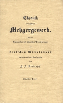 Chronik vom ehrbaren Metzgergewerk. - H.A. Berlepsch